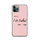 Hey I Do lashes iPhone Case