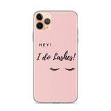 Hey I Do lashes iPhone Case