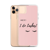 Hey I Do lashes iPhone Case