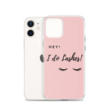 Hey I Do lashes iPhone Case