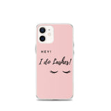 Hey I Do lashes iPhone Case