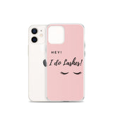 Hey I Do lashes iPhone Case