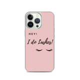 Hey I Do lashes iPhone Case