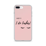 Hey I Do lashes iPhone Case