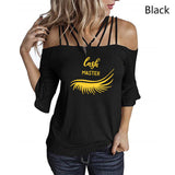 Eye lashes extensions T Shirt  Lash strapless T-shirt Ladies Tops