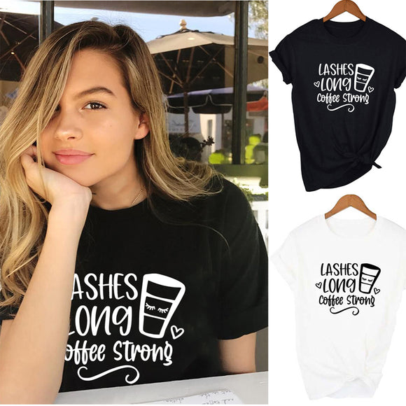 Lashes Long Coffee Strong Tshirt short sleeve