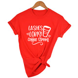 Lashes Long Coffee Strong Tshirt short sleeve