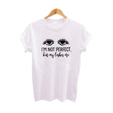 I Am Not Perfect But My Lashes Are Tees Good Moda Mujer Womens Clothing Hipster Tumblr Blogger Slogan Black White T Shirt