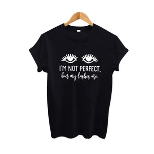 I Am Not Perfect But My Lashes Are Tees Good Moda Mujer Womens Clothing Hipster Tumblr Blogger Slogan Black White T Shirt