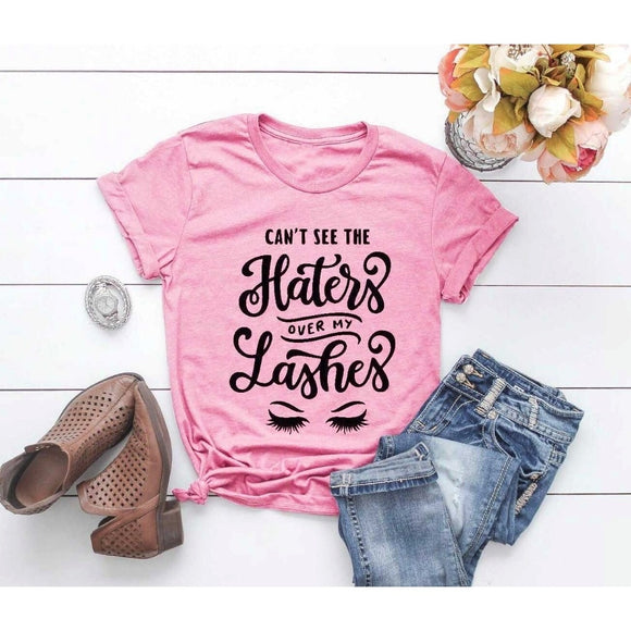 Cant See The Haters Over My Lashes t-shirt Makeup Shirt Artist Eyelashes funny women tee tops TX6045