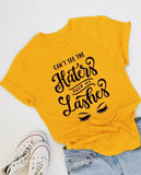 Cant See The Haters Over My Lashes t-shirt Makeup Shirt Artist Eyelashes funny women tee tops TX6045