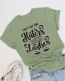 Cant See The Haters Over My Lashes t-shirt Makeup Shirt Artist Eyelashes funny women tee tops TX6045