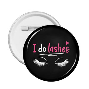 Eyelash Lash Artists Cosmetics Badge Gift Cartoon Hat Soft Button Pin 58mm Badges for Clothes Brooches