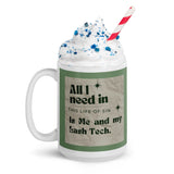 All I need lash tech White glossy mug